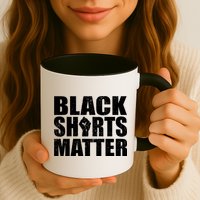 Black Shirts Matter Mug