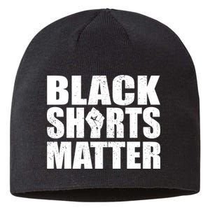 Black Shirts Matter Sustainable Beanie