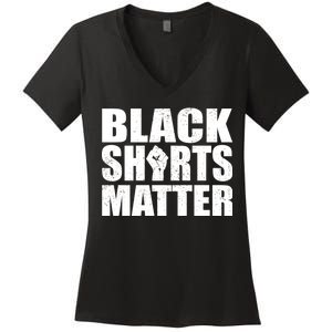 Black Shirts Matter Women's V-Neck T-Shirt