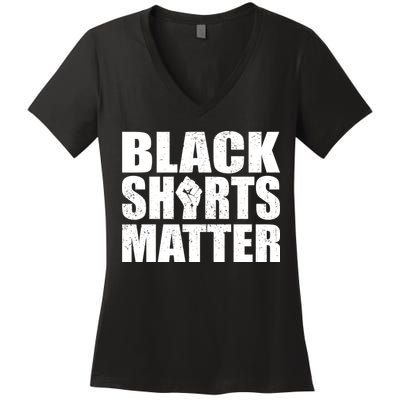 Black Shirts Matter Women's V-Neck T-Shirt