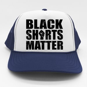 Black Shirts Matter Trucker Hat