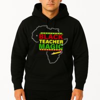 Black Teacher Magic Hoodie