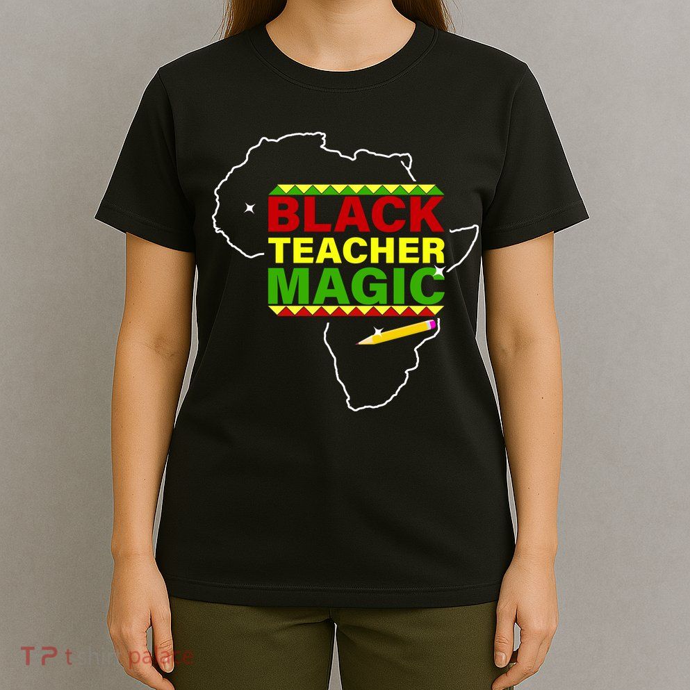 Black Teacher Magic T-Shirt