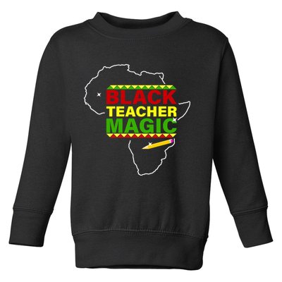 Black Teacher Magic Toddler Sweatshirt