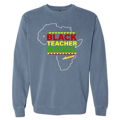 Black Teacher Magic Garment-Dyed Sweatshirt