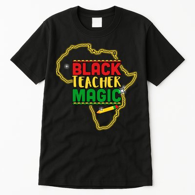 Black Teacher Magic African Pride Tall T-Shirt