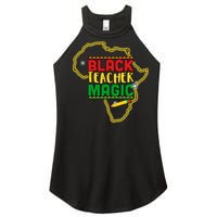 Black Teacher Magic African Pride Women’s Perfect Tri Rocker Tank