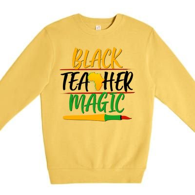 Black Teacher Magic Proud African American Premium Crewneck Sweatshirt