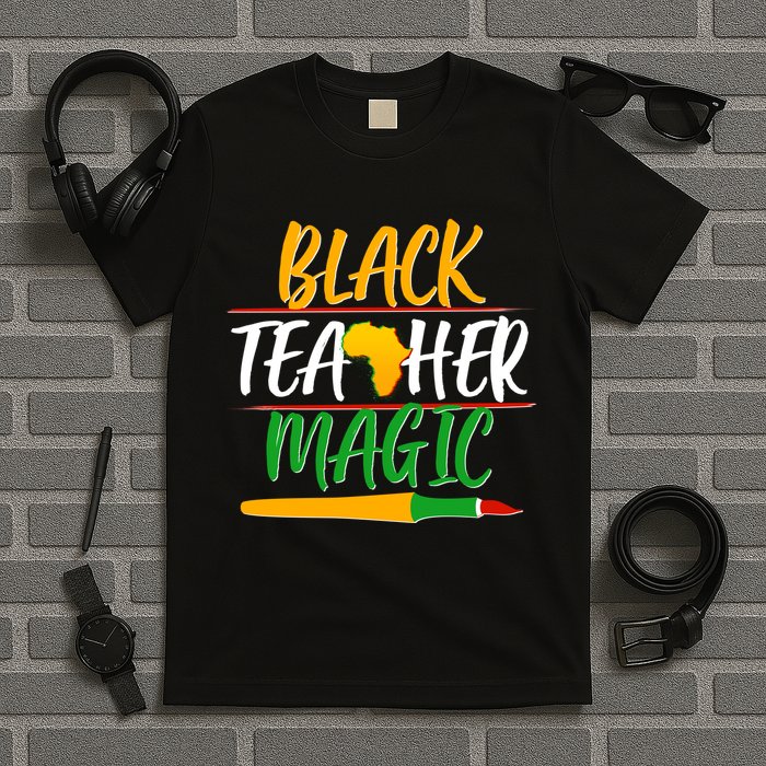 Black Teacher Magic Proud African American T-Shirt