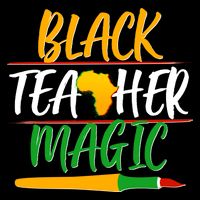 Black Teacher Magic Proud African American T-Shirt