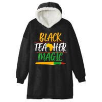 Black Teacher Magic Proud African American Hooded Wearable Blanket