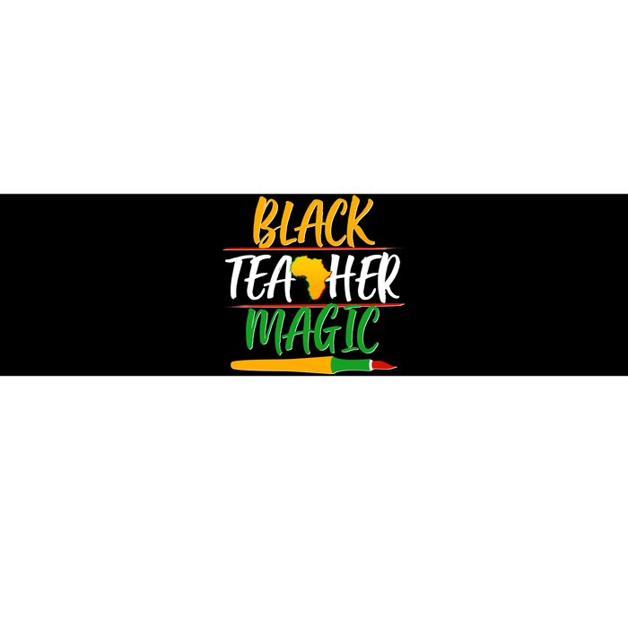 Black Teacher Magic Proud African American Bumper Sticker