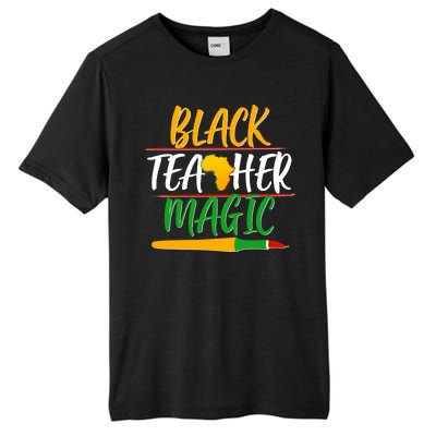 Black Teacher Magic Proud African American Tall Fusion ChromaSoft Performance T-Shirt