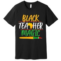 Black Teacher Magic Proud African American Premium T-Shirt