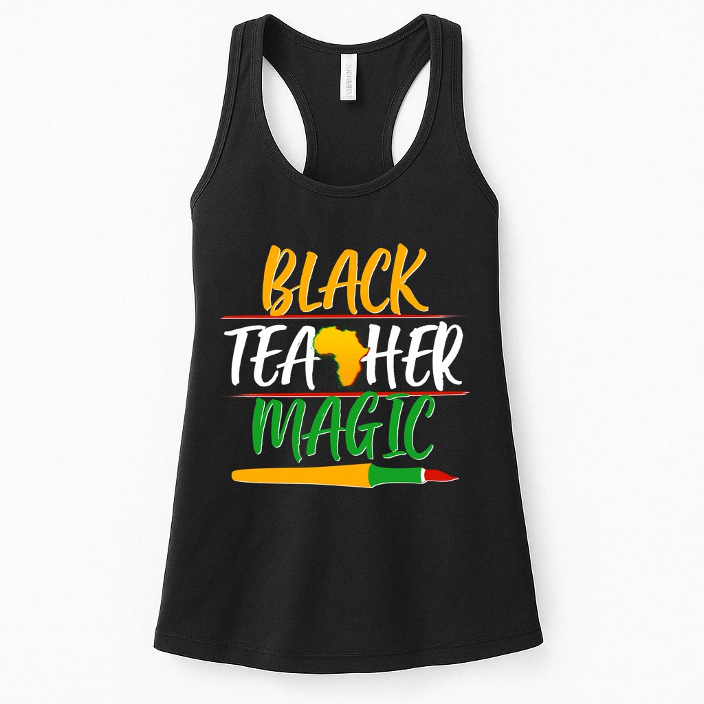 Black Teacher Magic Proud African American Womens Tank Top