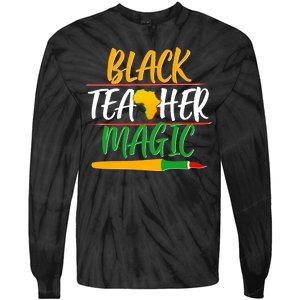 Black Teacher Magic Proud African American Tie-Dye Long Sleeve Shirt