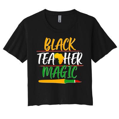 Black Teacher Magic Proud African American Women's Crop Top Tee