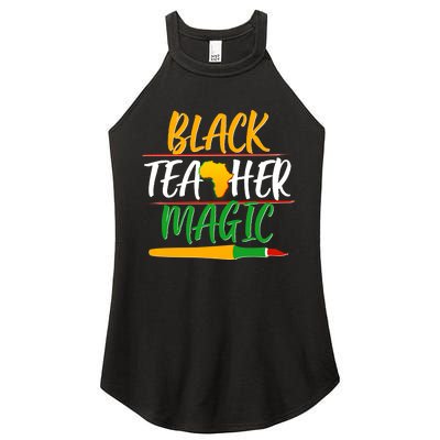 Black Teacher Magic Proud African American Women's Perfect Tri Rocker Tank