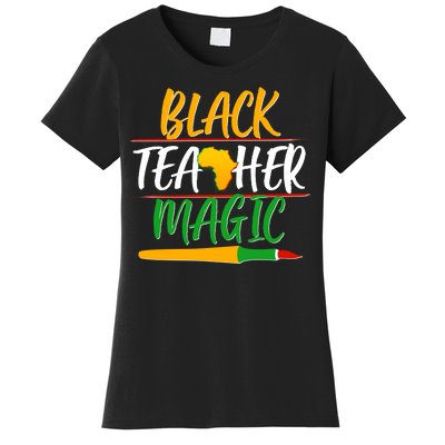 Black Teacher Magic Proud African American Women's T-Shirt