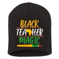 Black Teacher Magic Proud African American Short Acrylic Beanie