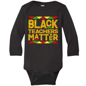 Black Teachers Matter Baby Long Sleeve Bodysuit