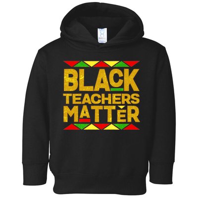 Black Teachers Matter Toddler Hoodie