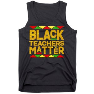 Black Teachers Matter Tank Top