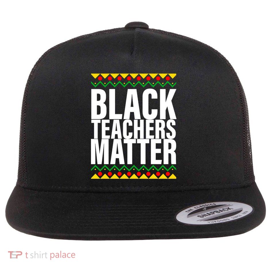 Black Teachers Matter African Pride Flatbill Hat