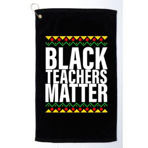 Black Teachers Matter African Pride Platinum Collection Golf Towel