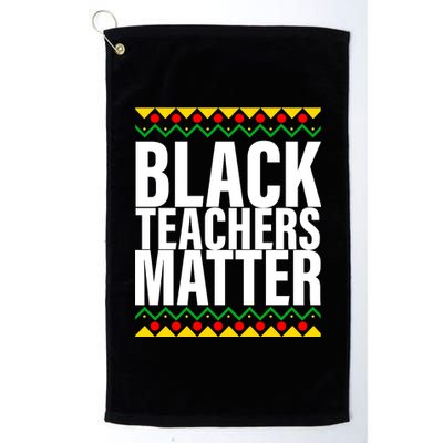 Black Teachers Matter African Pride Platinum Collection Golf Towel