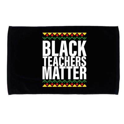 Black Teachers Matter African Pride Microfiber Hand Towel