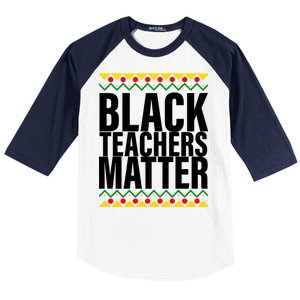 Black Teachers Matter African Pride Baseball Sleeve Shirt