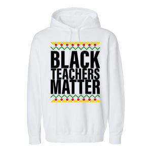 Black Teachers Matter African Pride Garment-Dyed Fleece Hoodie