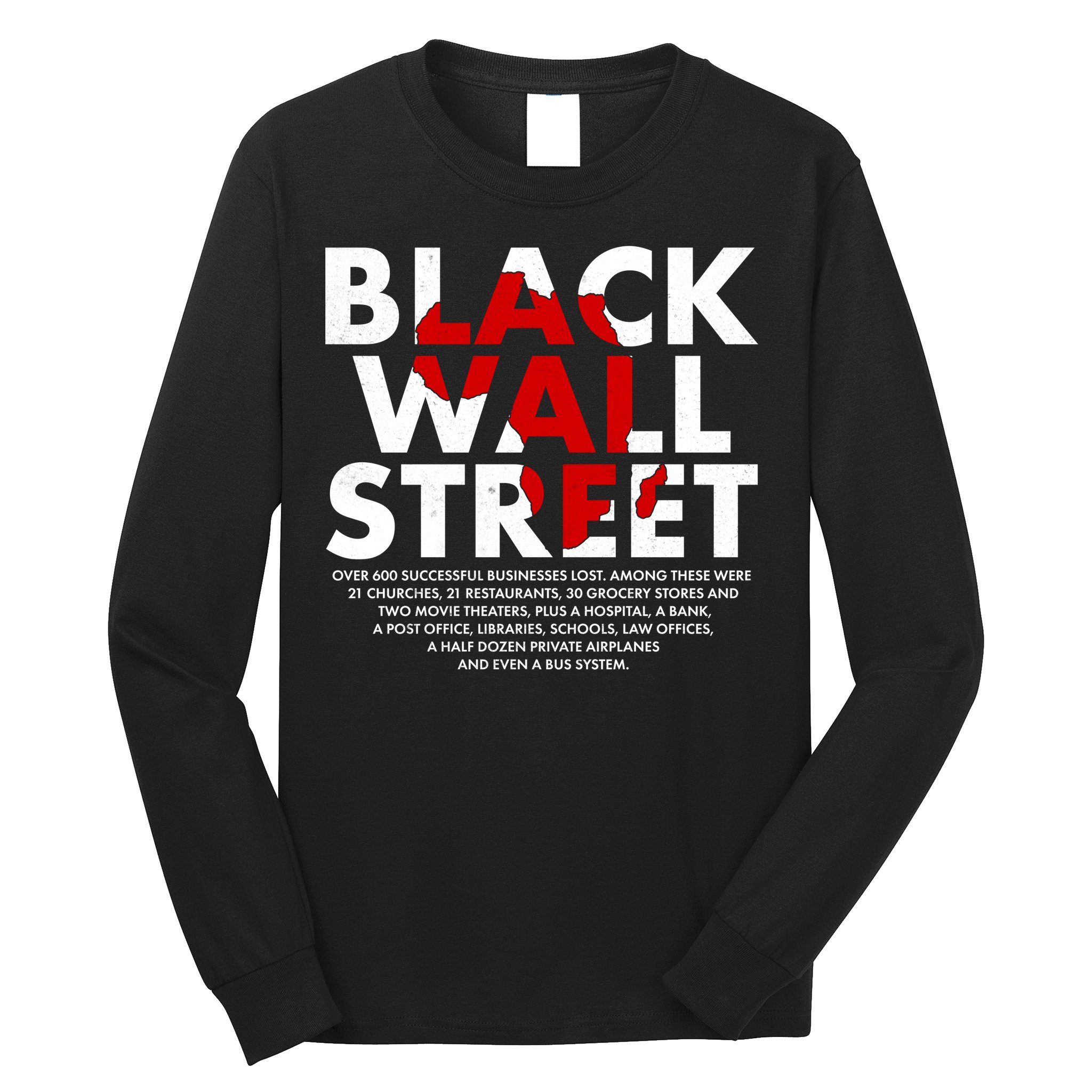 Black Wall Street Black History Month Long Sleeve Shirt