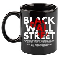 Black Wall Street Black History Month 11oz C Handle Ceramic Mug