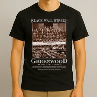 Black Wall Street Never Forget Greenwood Tulsa Oklahoma T-Shirt