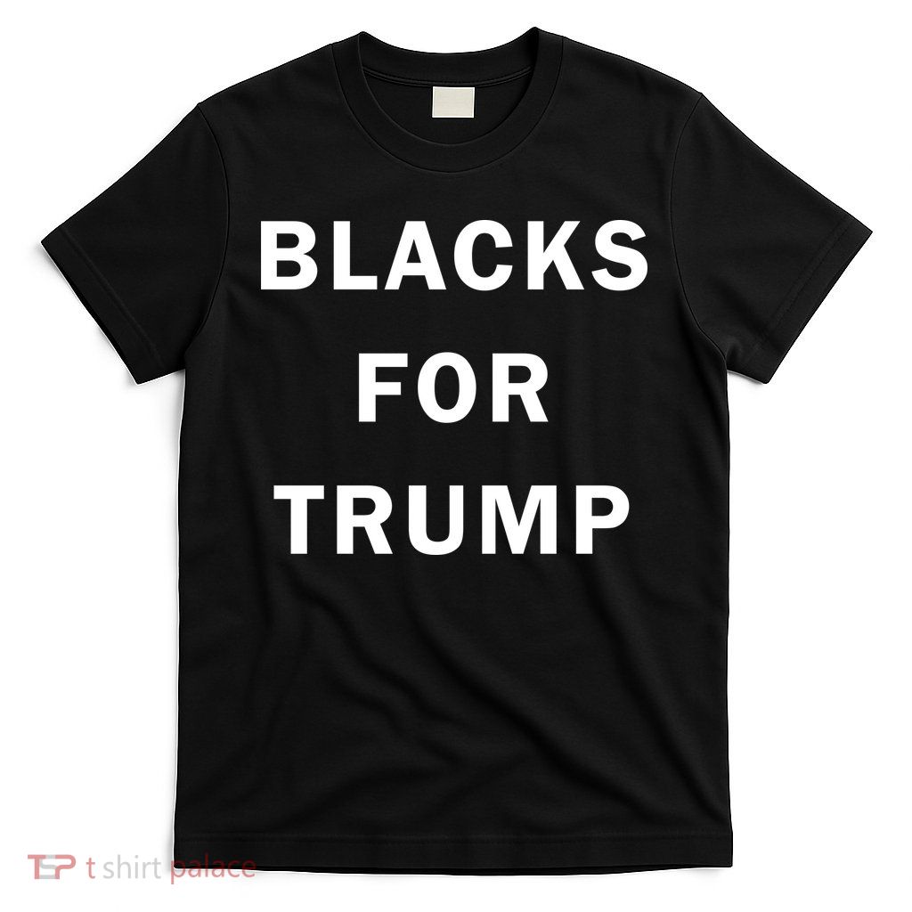 Blacks For Trump T-Shirt
