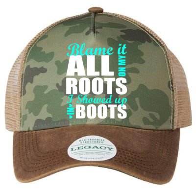 Blame It All On My Roots I Showed Up In Boots Legacy Tie Dye Trucker Hat