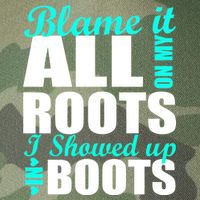 Blame It All On My Roots I Showed Up In Boots Legacy Tie Dye Trucker Hat