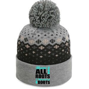 Blame It All On My Roots I Showed Up In Boots The Baniff Cuffed Pom Beanie