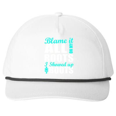 Blame It All On My Roots I Showed Up In Boots Snapback Five-Panel Rope Hat