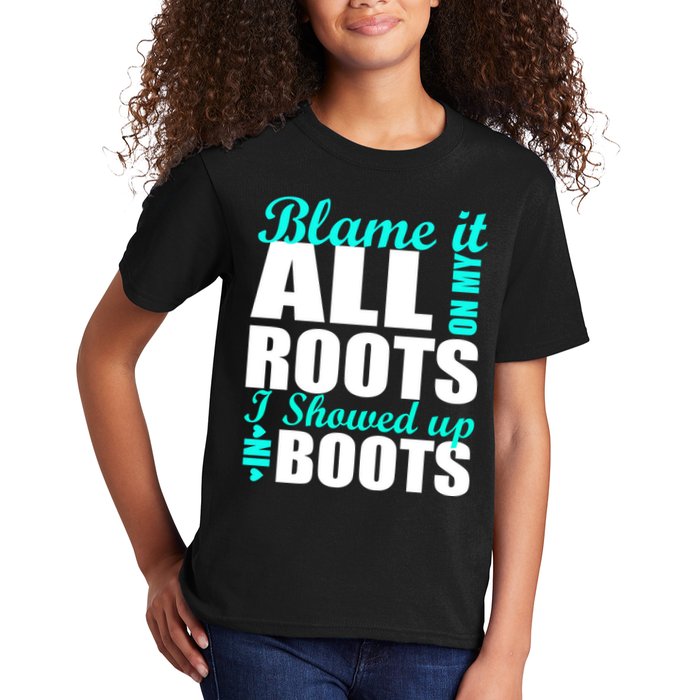 Blame It All On My Roots I Showed Up In Boots Kids T-Shirt