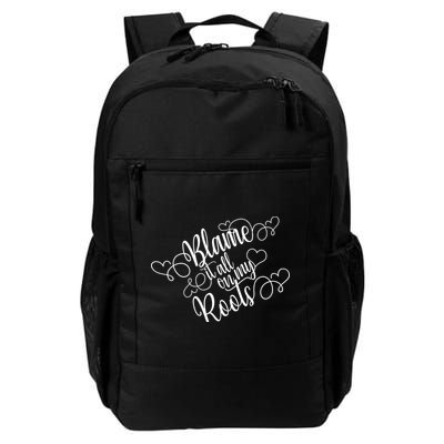 Blame It On My Roots Daily Commute Backpack