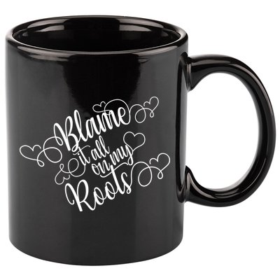 Blame It On My Roots 11oz C Handle Ceramic Mug