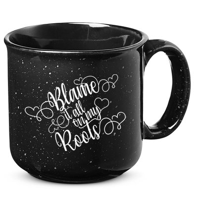 Blame It On My Roots 15oz Campfire Ceramic Mug
