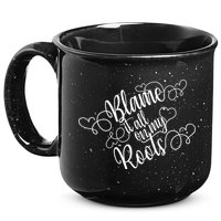 Blame It On My Roots 15oz Campfire Ceramic Mug