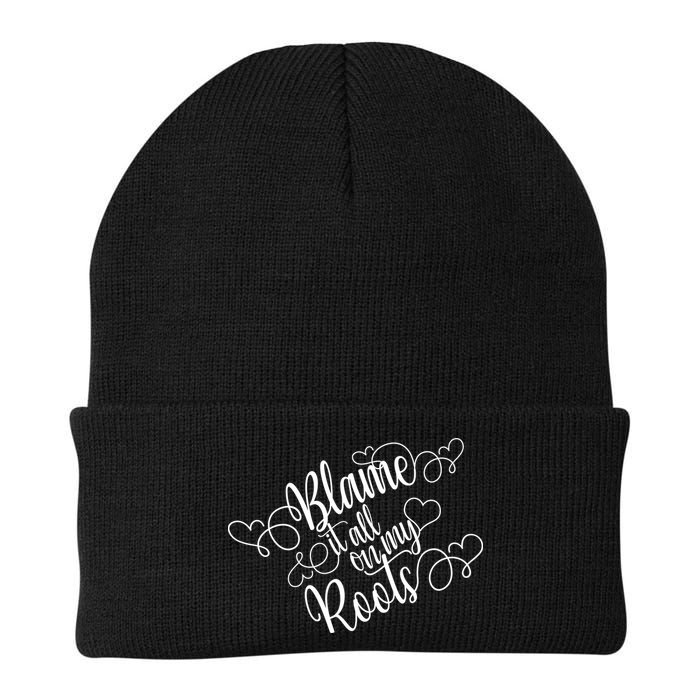 Blame It On My Roots Beanie
