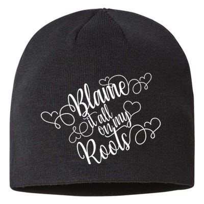 Blame It On My Roots Sustainable Beanie