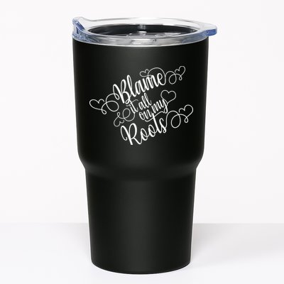 Blame It On My Roots Tumbler