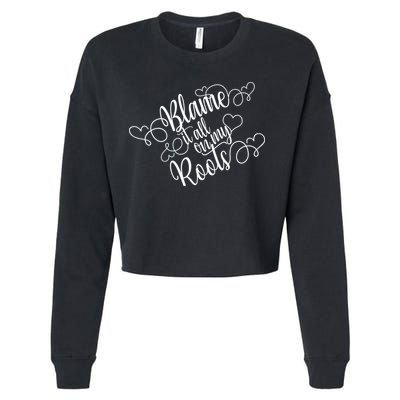 Blame It On My Roots Cropped Pullover Crew